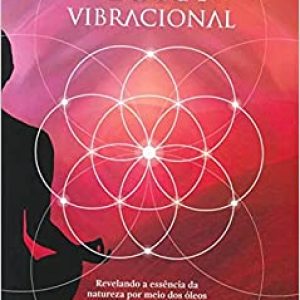 Cura Vibracional com óleos Essenciais