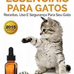 Óleos Essenciais para Gatos: Receitas, Uso e Segurança para seu Gato